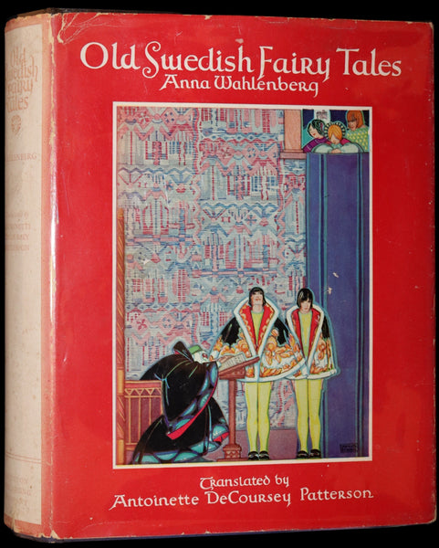 1925 First Edition - Old Swedish Fairy Tales by Anna Wahlenberg Illustrated by Jeannette Berkowitz.