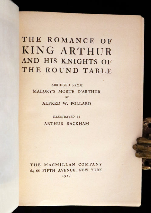 1917 Rare 1st Edition - ROMANCE of KING ARTHUR and His KNIGHTS of the Round Table illustrated by RACKHAM.