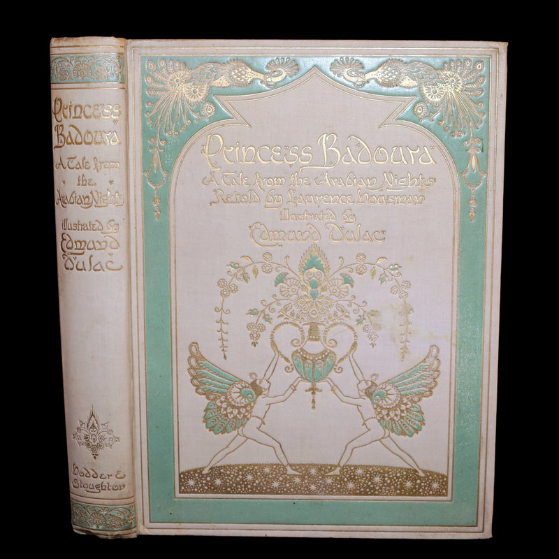 1913 Rare First Edition - Princess Badoura. A Tale from the Arabian Nights by Laurence Housman. Illustrated by Edmund Dulac.