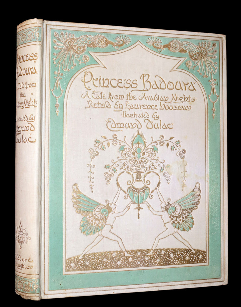 1913 Rare First Edition - Princess Badoura. A Tale from the Arabian Nights by Laurence Housman. Illustrated by Edmund Dulac.