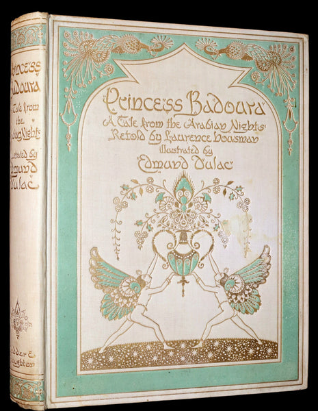 1913 Rare First Edition - Princess Badoura. A Tale from the Arabian Nights by Laurence Housman. Illustrated by Edmund Dulac.
