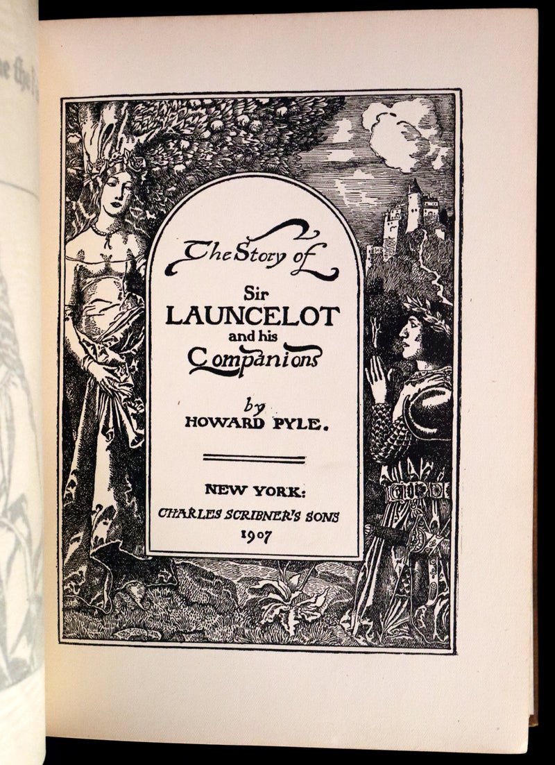 1907 Rare First Edition - King Arthur Tales, THE STORY OF Sir LANCELOT and his COMPANIONS by Howard Pyle.