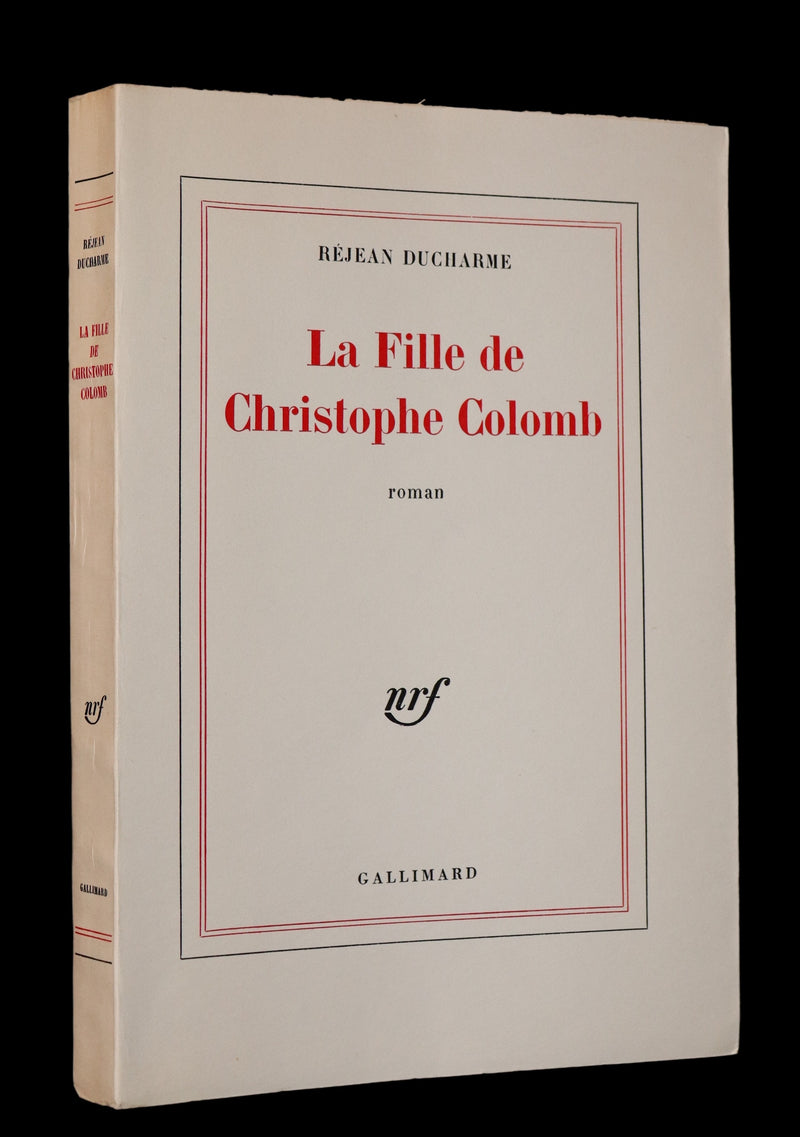 1969 Scarce Limited First French Edition - La Fille de Christophe Colomb by Réjean Ducharme.