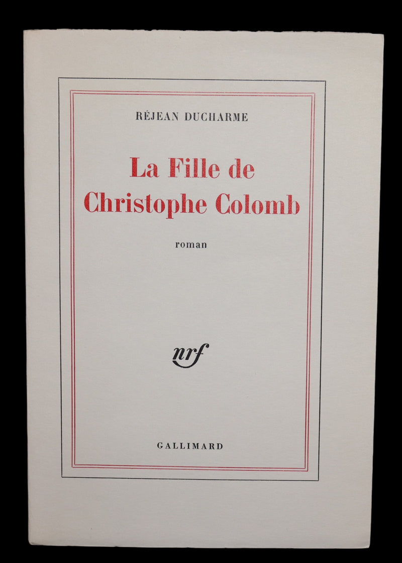 1969 Scarce Limited First French Edition - La Fille de Christophe Colomb by Réjean Ducharme.