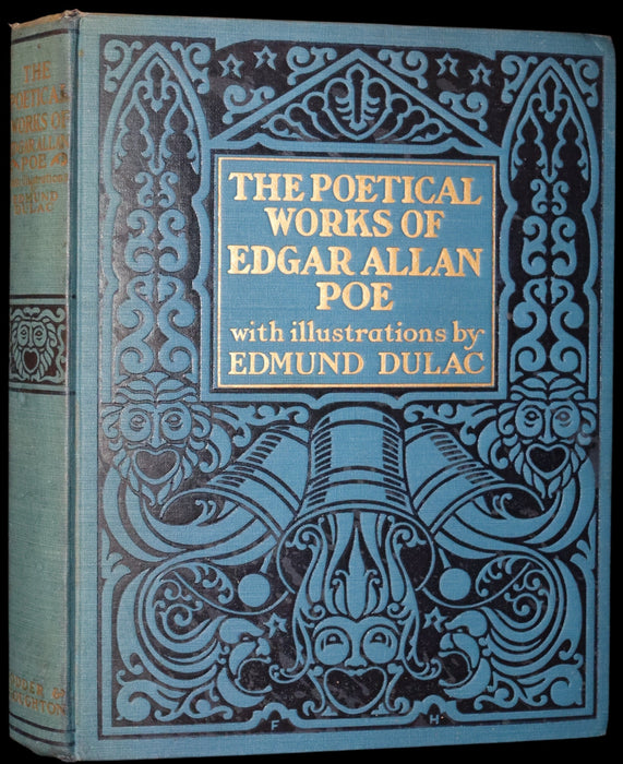 1910 First US Edition - The Poetical Works of Edgar Allan Poe Illustrated By Edmund Dulac.