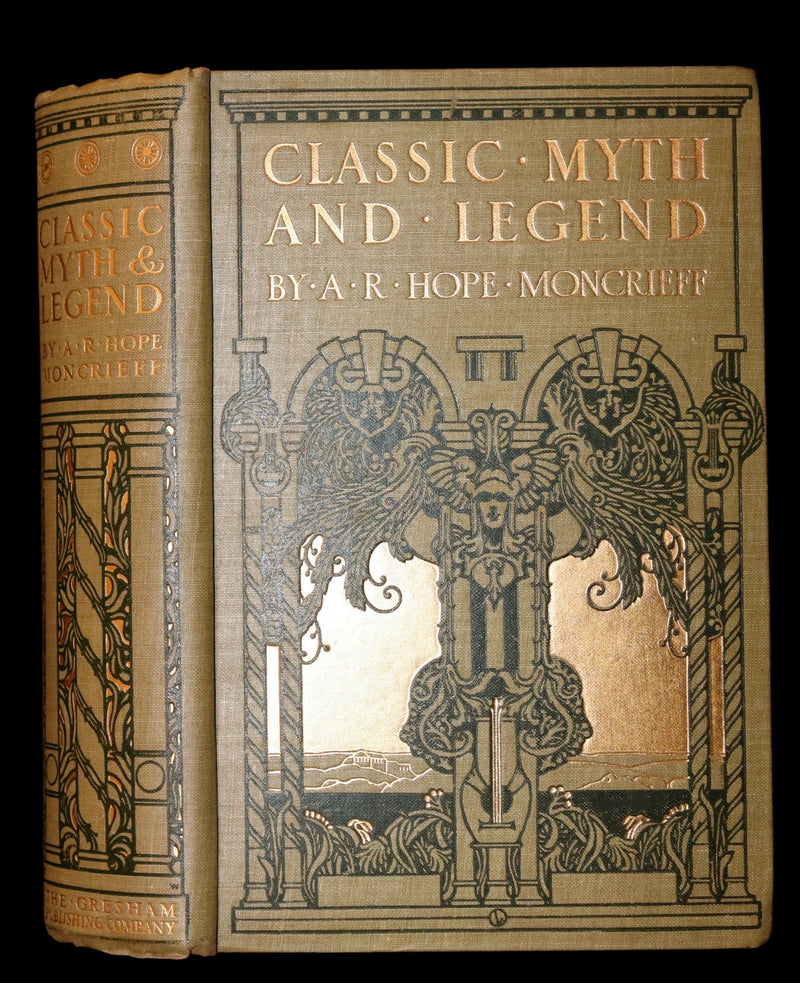 1912 Rare First Edition - Ancient Greece CLASSIC MYTH AND LEGEND by A. R. Hope Moncrieff.