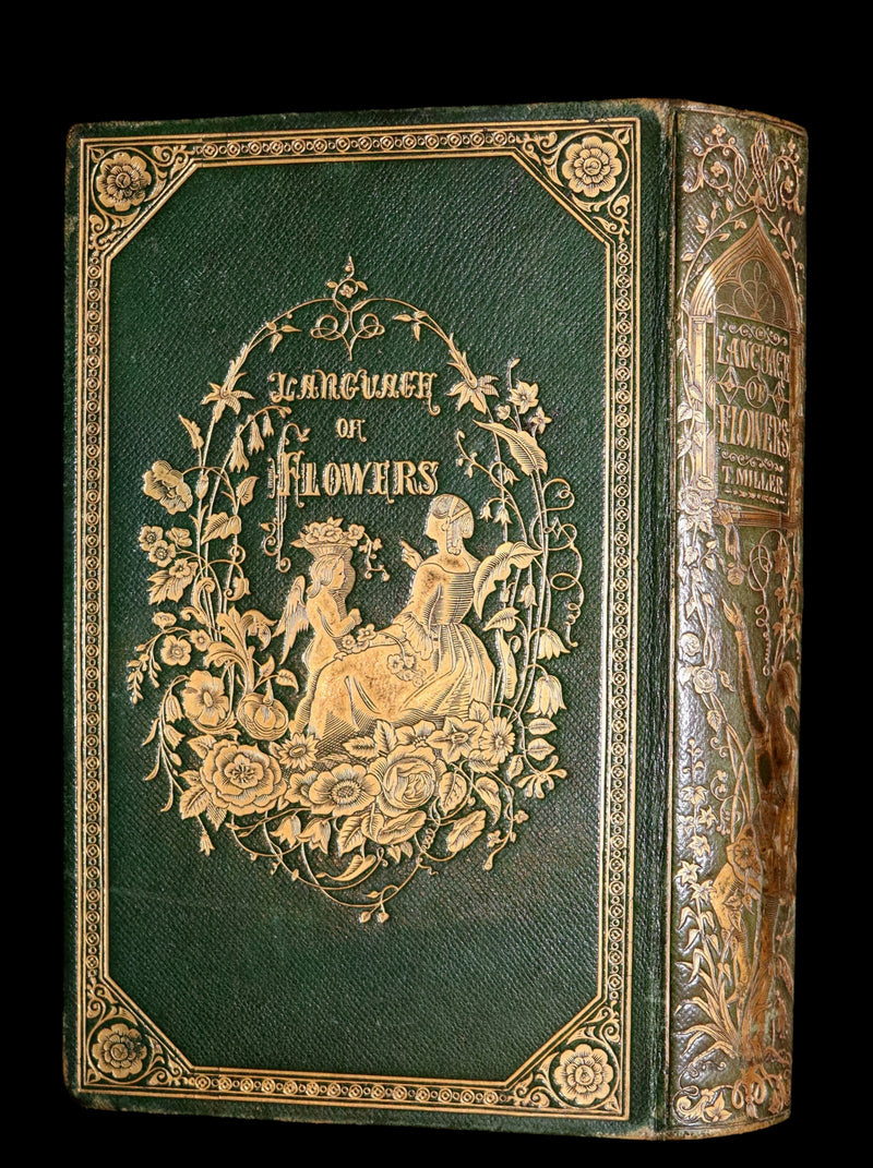 1847 Scarce Floriography First Edition ~ The Poetical Language of Flowers or the Pilgrimage of Love by Thomas Miller.