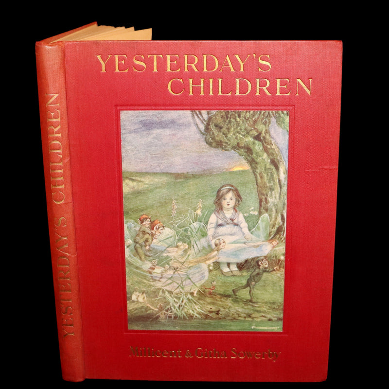 1908 Scarce First Edition - Yesterday's Children Illustrated by Millicent Sowerby & Written by Githa Sowerby.