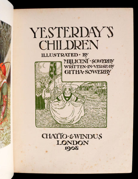 1908 Scarce First Edition - Yesterday's Children Illustrated by Millicent Sowerby & Written by Githa Sowerby.
