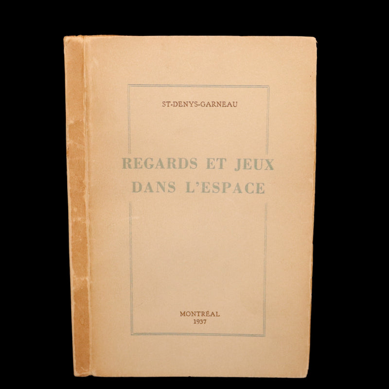 1937 Scarce French Book - REGARDS et JEUX DANS L'ESPACE, SIGNED by ST-DENYS-GARNEAU. FIRST EDITION.