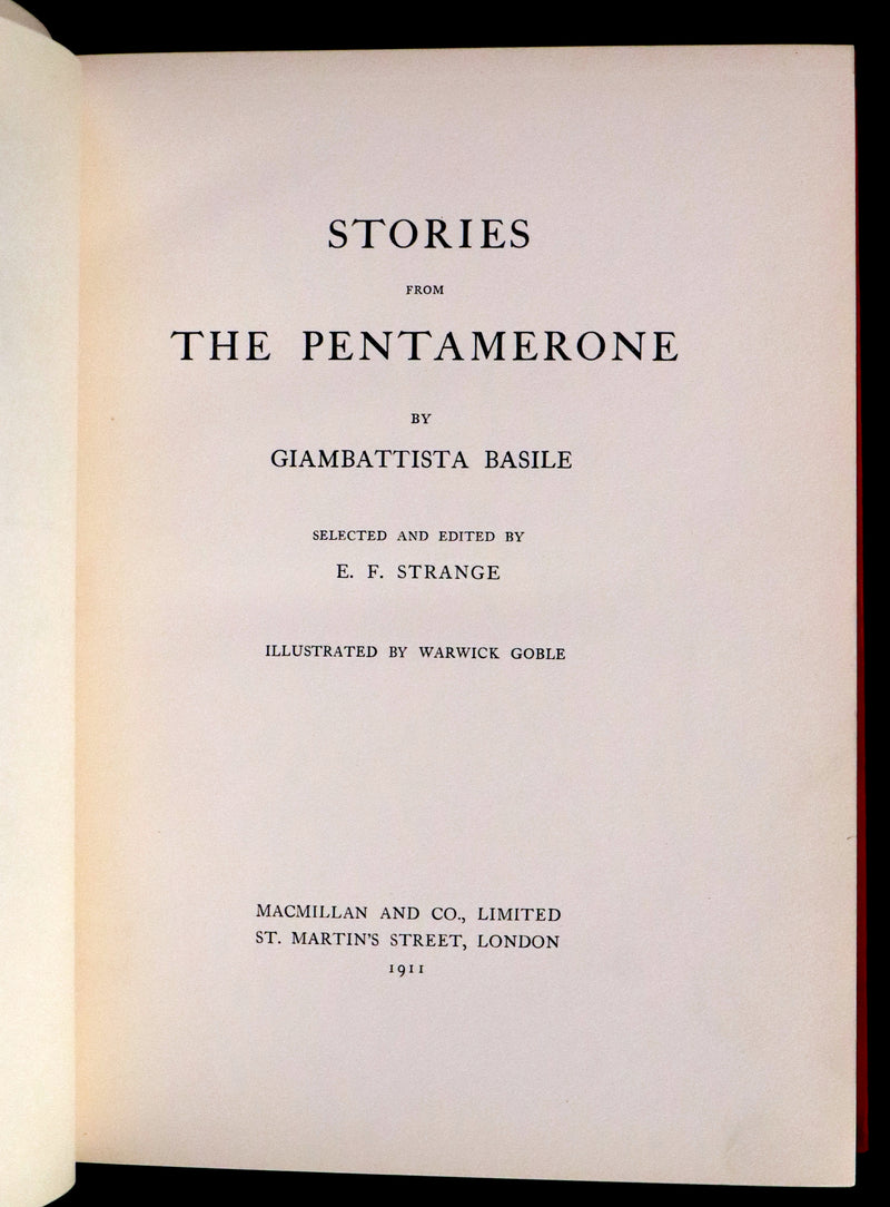1911 Rare First Edition - STORIES from the PENTAMERONE Illustrated by Warwick GOBLE. Neapolitan Fairy Tale.