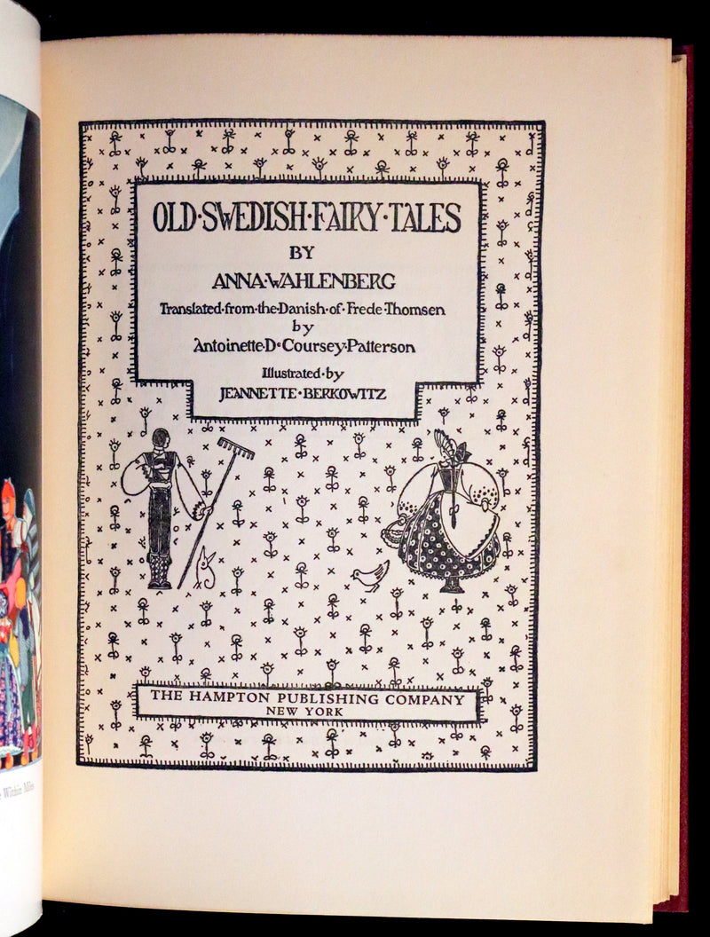 1925 First Edition - Old Swedish Fairy Tales by Anna Wahlenberg Illustrated by Jeannette Berkowitz.