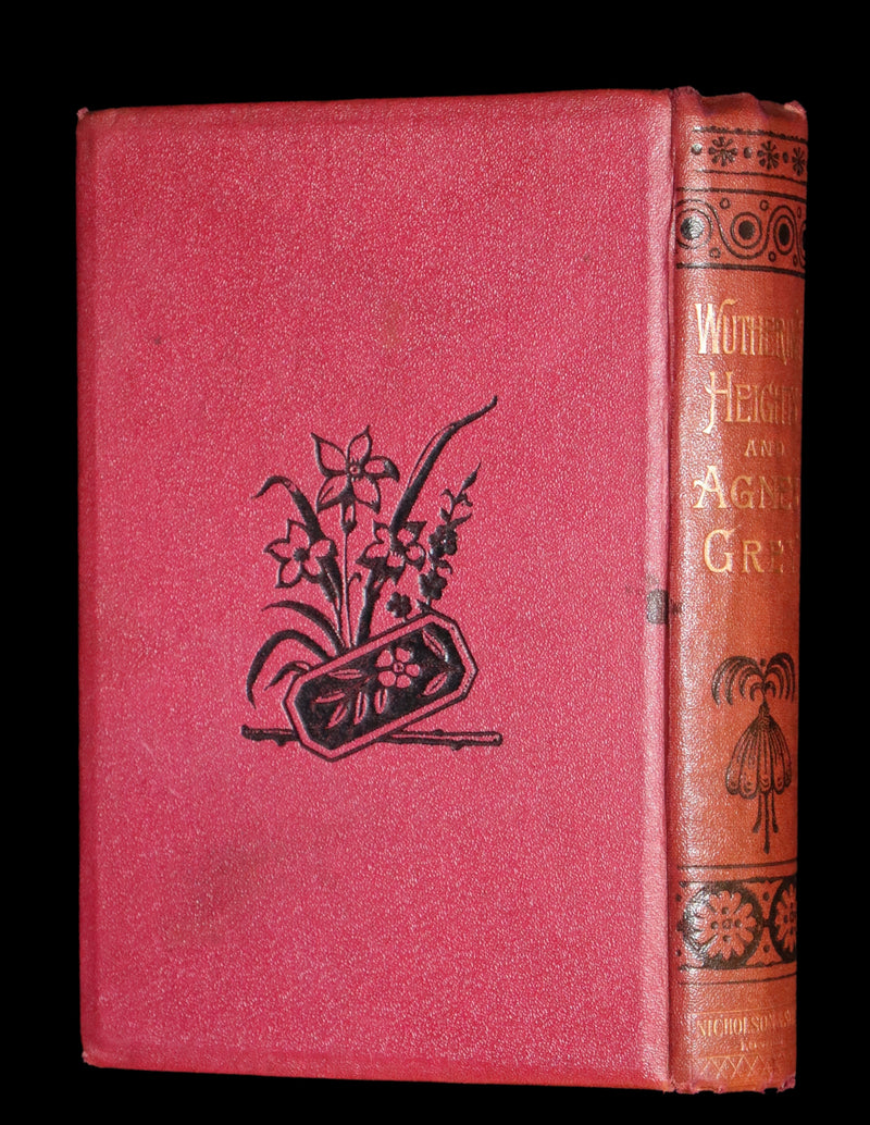 1895 Scarce Edition - WUTHERING HEIGHTS by Ellis Bell, And Agnes Grey by Acton Bell.