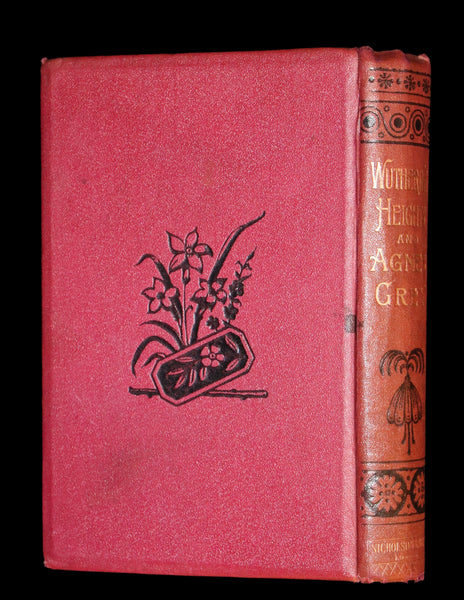 1895 Scarce Edition - WUTHERING HEIGHTS by Ellis Bell; And Agnes Grey by Acton Bell.