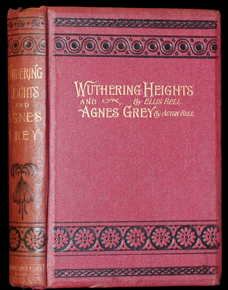 1895 Scarce Edition - WUTHERING HEIGHTS by Ellis Bell, And Agnes Grey by Acton Bell.