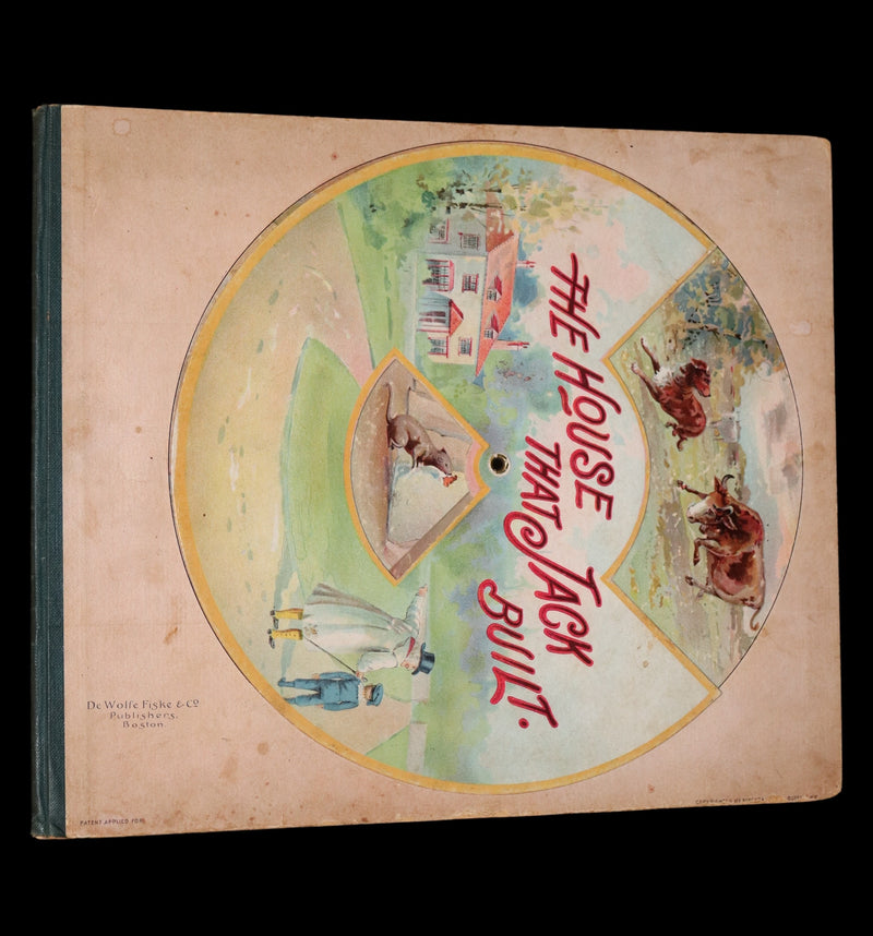 1899 De Wolfe & Fiske Revolving Toy Book - THE HOUSE THAT JACK BUILT with a nice volvelle cover.
