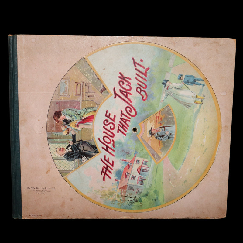 1899 De Wolfe & Fiske Revolving Toy Book - THE HOUSE THAT JACK BUILT with a nice volvelle cover.