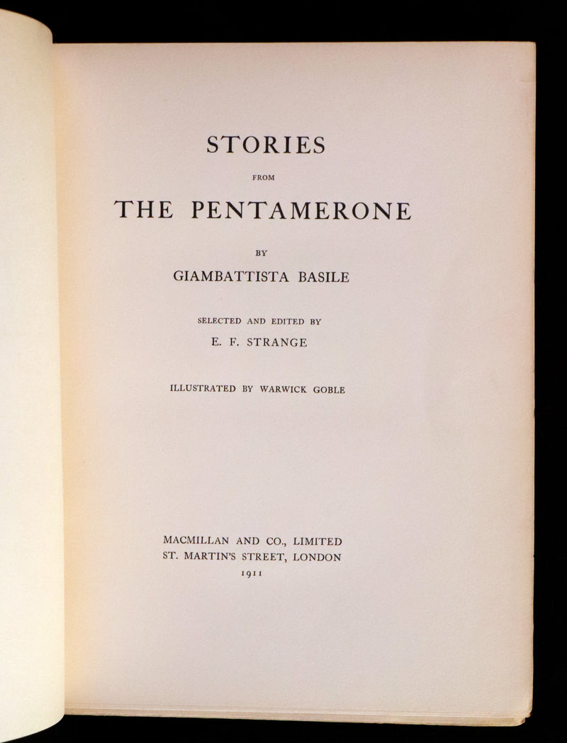 1911 Rare First Edition - STORIES from the PENTAMERONE Illustrated by Warwick GOBLE. Neapolitan Fairy Tale.