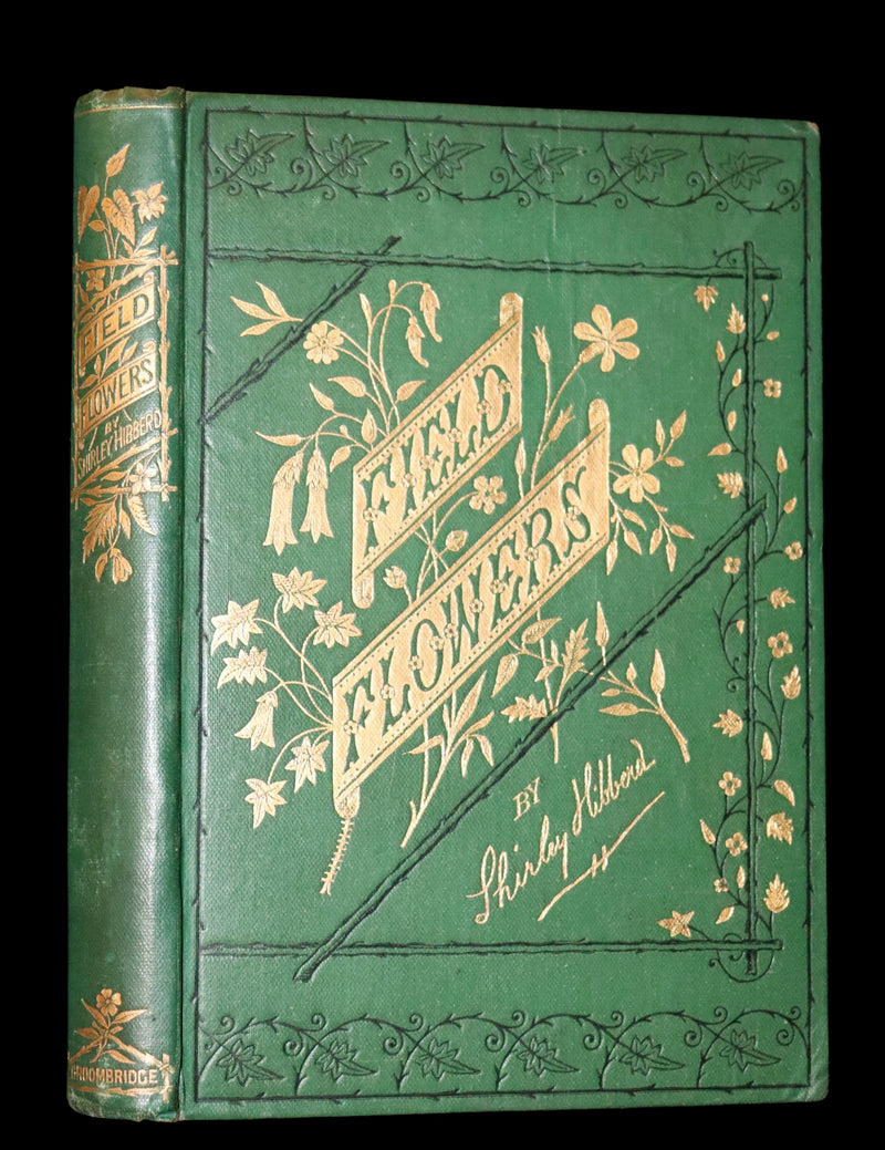 1870 Scarce First Edition - FIELD FLOWERS, A handy-book for the rambling by the famous botanist James Shirley Hibberd.