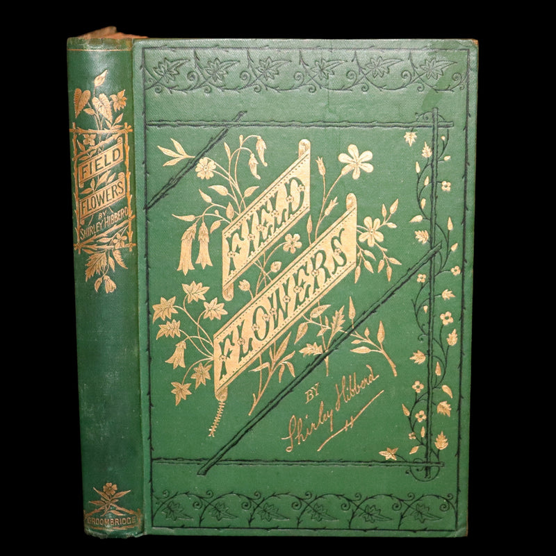 1870 Scarce First Edition - FIELD FLOWERS, A handy-book for the rambling by the famous botanist James Shirley Hibberd.