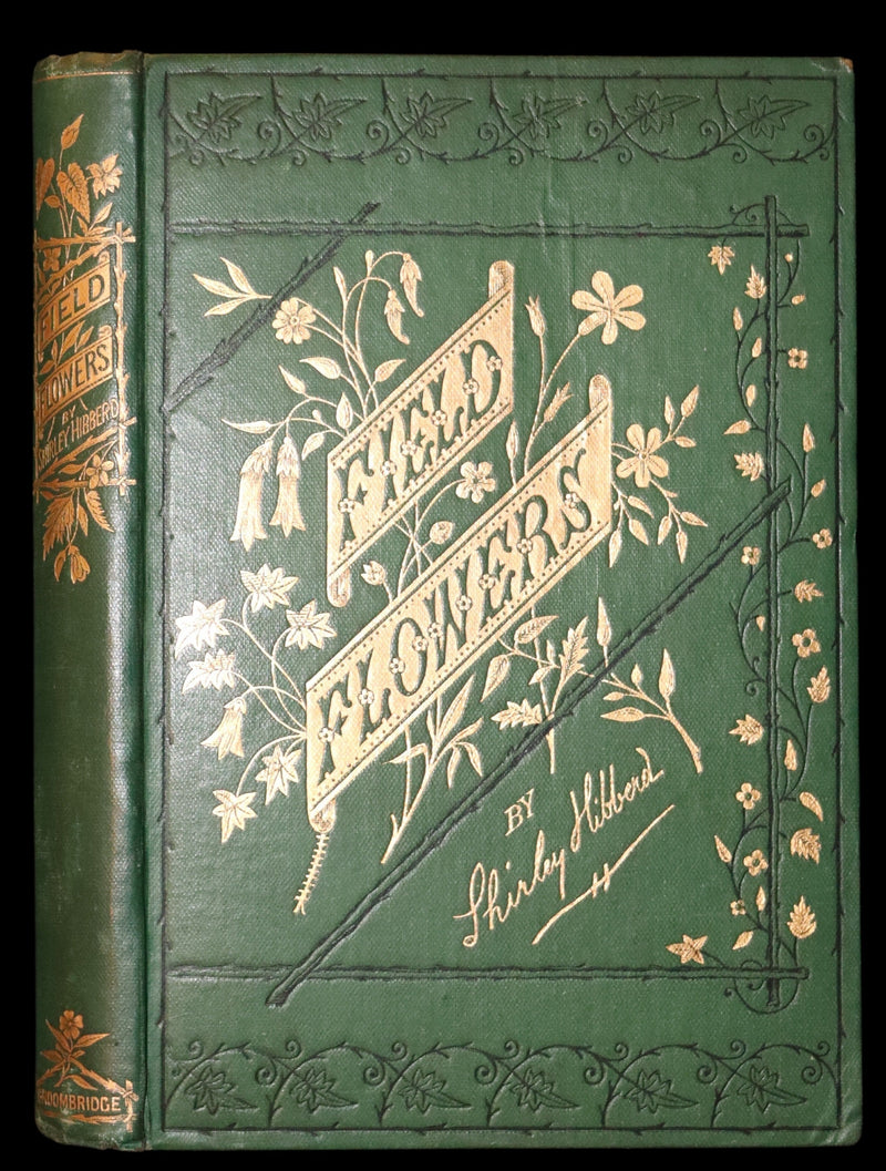 1870 Scarce First Edition - FIELD FLOWERS, A handy-book for the rambling by the famous botanist James Shirley Hibberd.