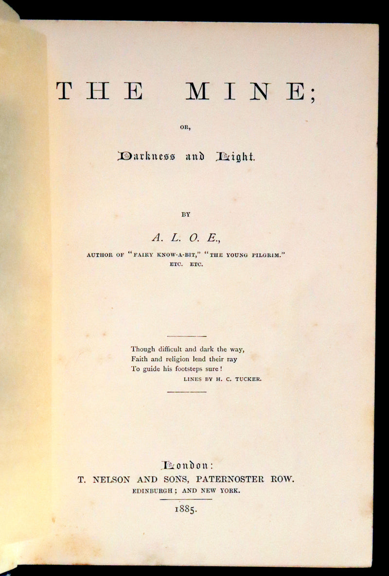 1885 Rare Victorian Book - The Mine, or Darkness and Light by Charlotte Maria Tucker (A.L.O.E.).