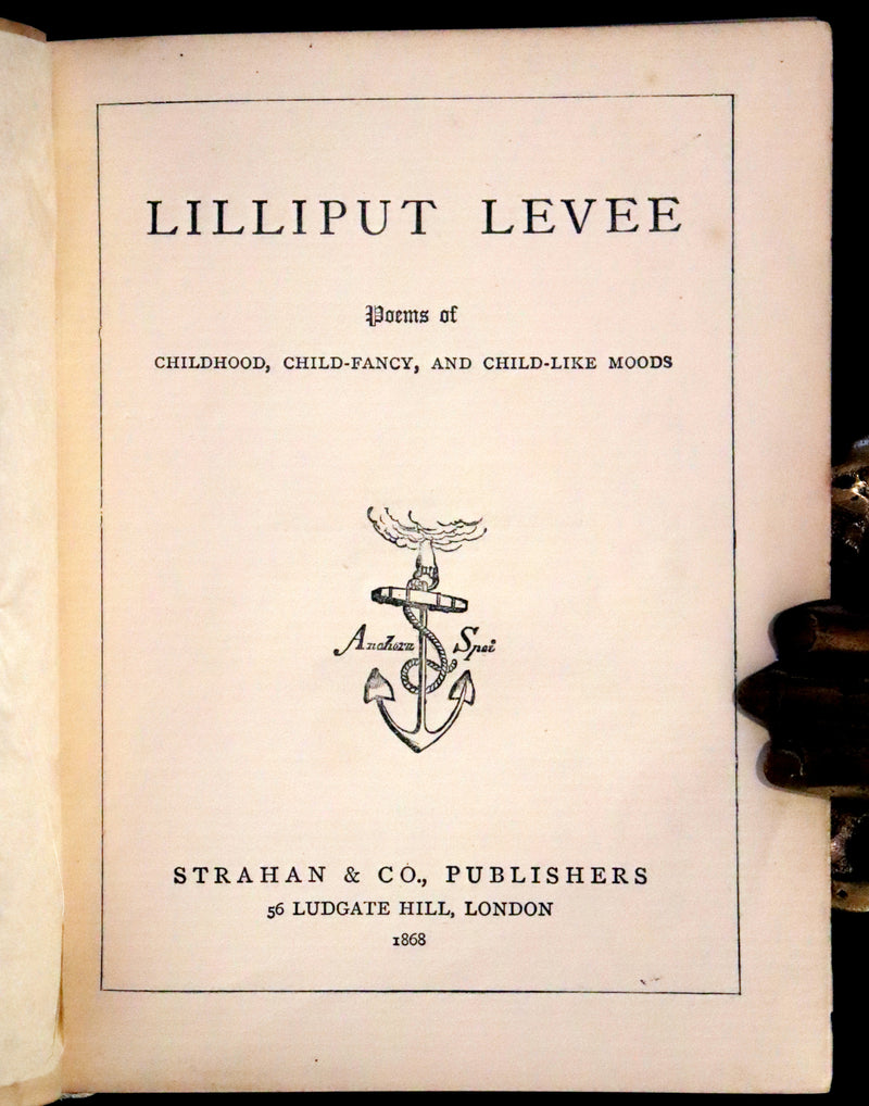 1868 Rare Book - LILLIPUT LEVEE, Poems of childhood, child-fancy, and child-like moods illustrated by Pre -Raphaelite John Everett Millais and others.