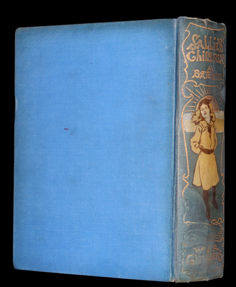 1915 First Edition - Sallie's Children by Margaret Batchelor & Illustrated by Gordon Browne.