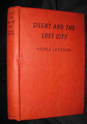 1959 - Hoole Jackson - Silent and the Lost City