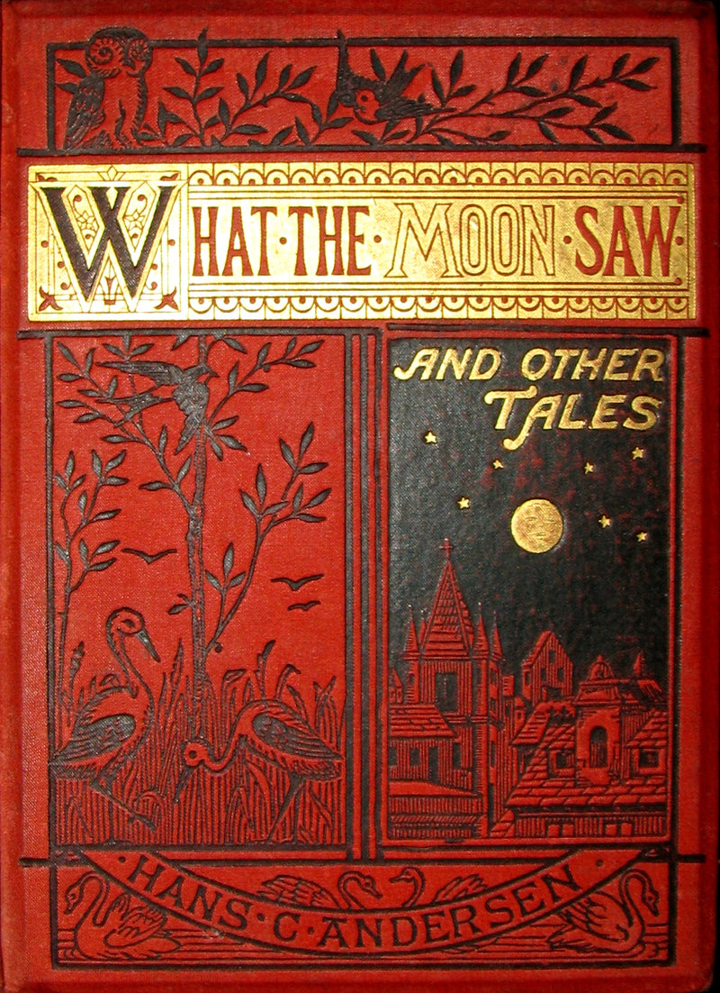 1870's Scarce Victorian Edition - Hans Christian Andersen - What the Moon Saw and Other Tales