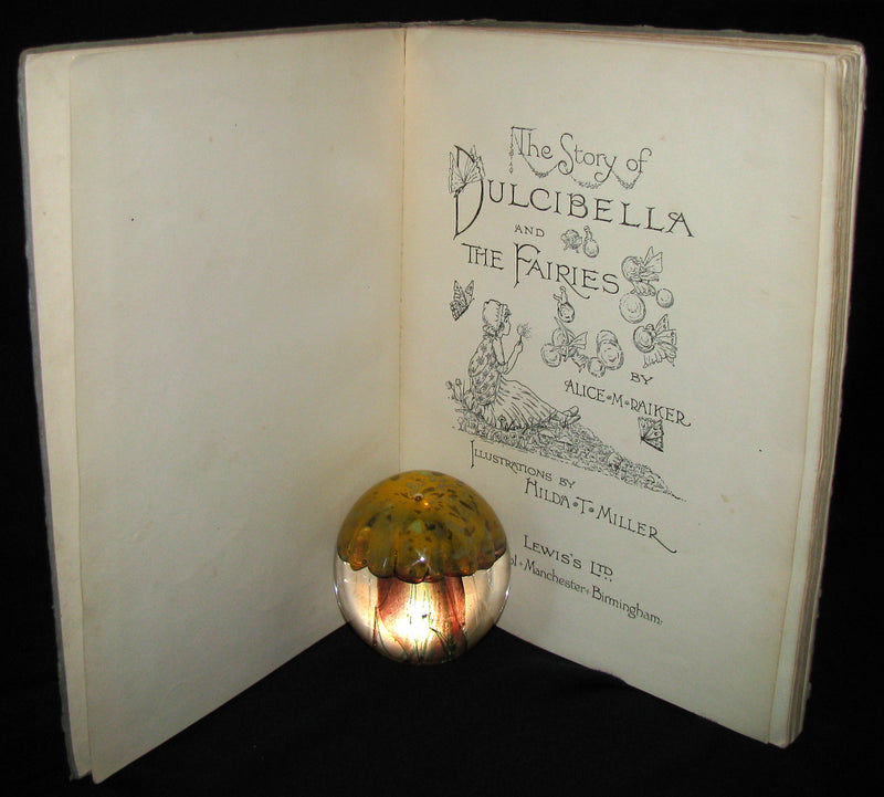 1920 Scarce Book - The Story of DULCIBELLA and the Fairies illustrated by Hilda T. Miller