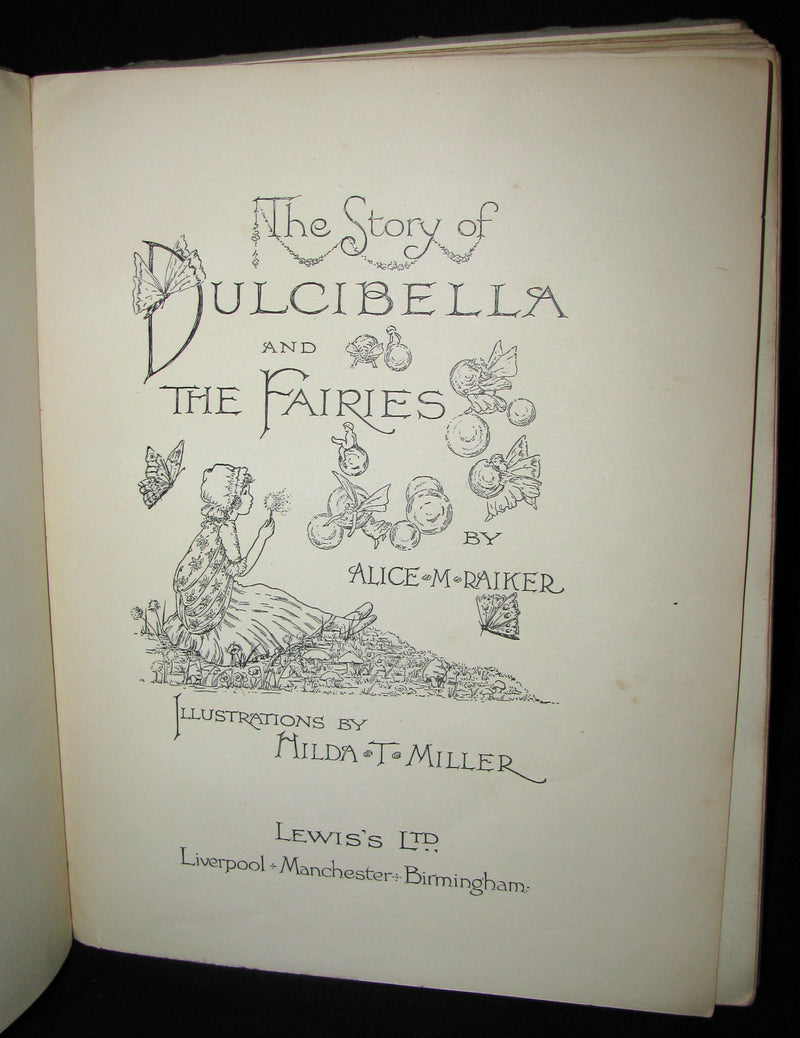 1920 Scarce Book - The Story of DULCIBELLA and the Fairies illustrated by Hilda T. Miller
