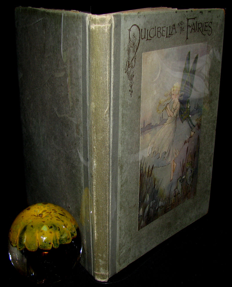 1920 Scarce Book - The Story of DULCIBELLA and the Fairies illustrated by Hilda T. Miller