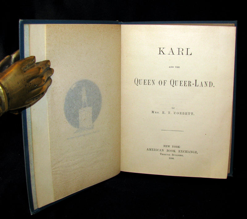 1880 Scarce First Edition Book - KARL and THE QUEEN OF QUEER-LAND. Illustrated.