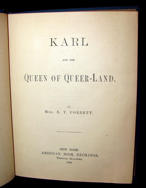 1880 Scarce First Edition Book - KARL and THE QUEEN OF QUEER-LAND. Illustrated.