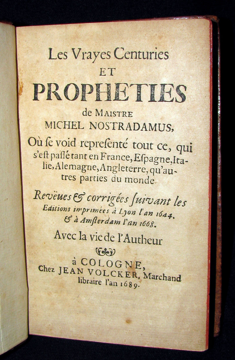 1689 Scarce French Book - NOSTRADAMUS, Les Vrayes Centuries et Propheties published by Volcker.