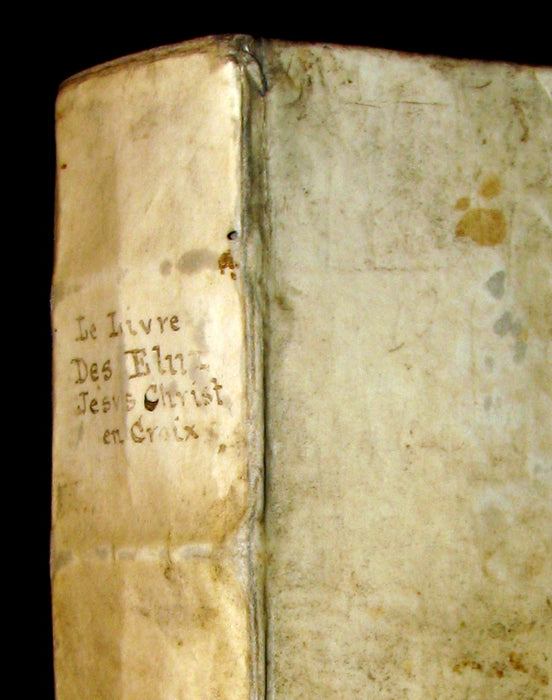 1643 Scarce French vellum Book - Le livre des Eluz. Jésus-Christ en Croix. First Edition.