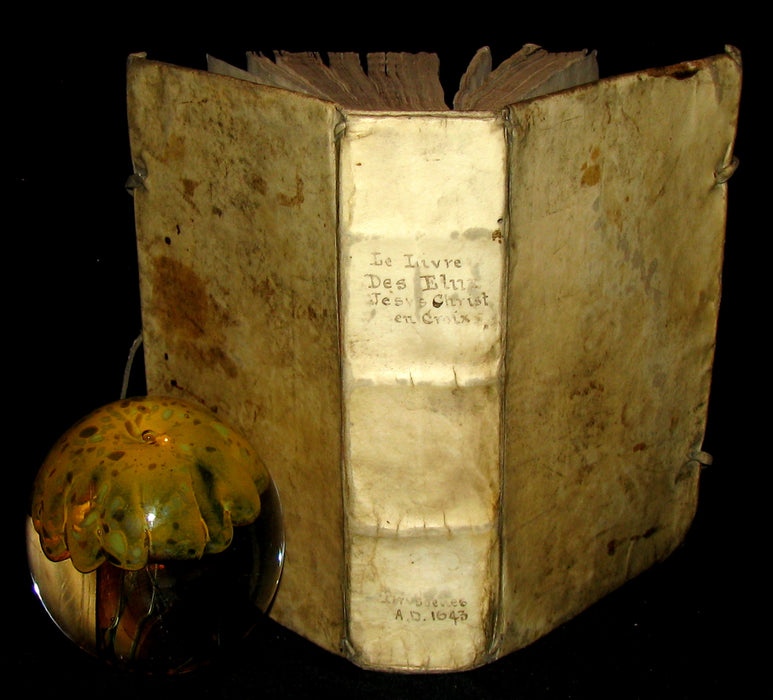 1643 Scarce French vellum Book - Le livre des Eluz. Jésus-Christ en Croix. First Edition.