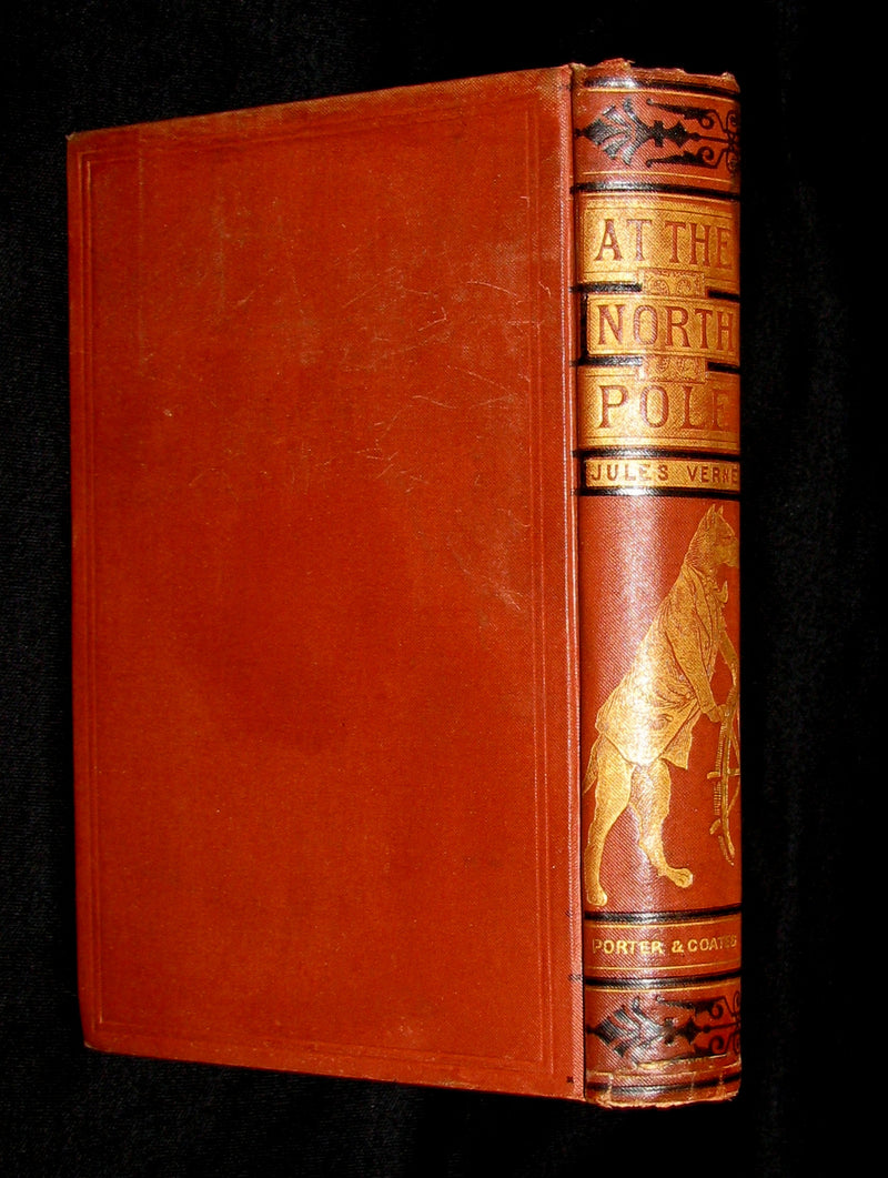 1874 Rare Book - Jules Verne - At The North Pole, or The Adventures of Captain Hatteras.