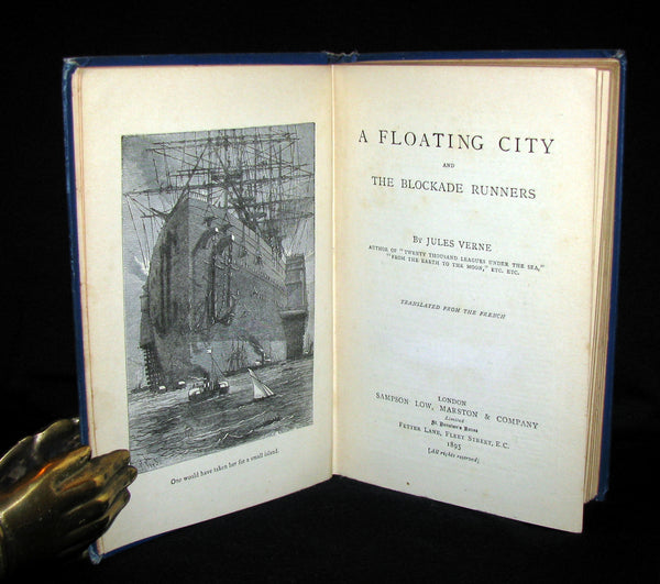 1895 Rare Edition of Jules Verne 's Book - A Floating City and the Blockade Runners
