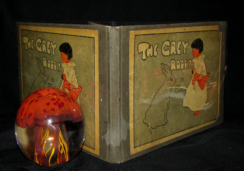 1903 Scarce Book - May Gladwin  - THE GREY RABBIT