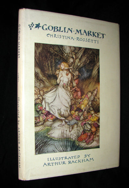 1933 1st American Edition - Goblin Market by Christina Rossetti illustrated by Arthur Rackham