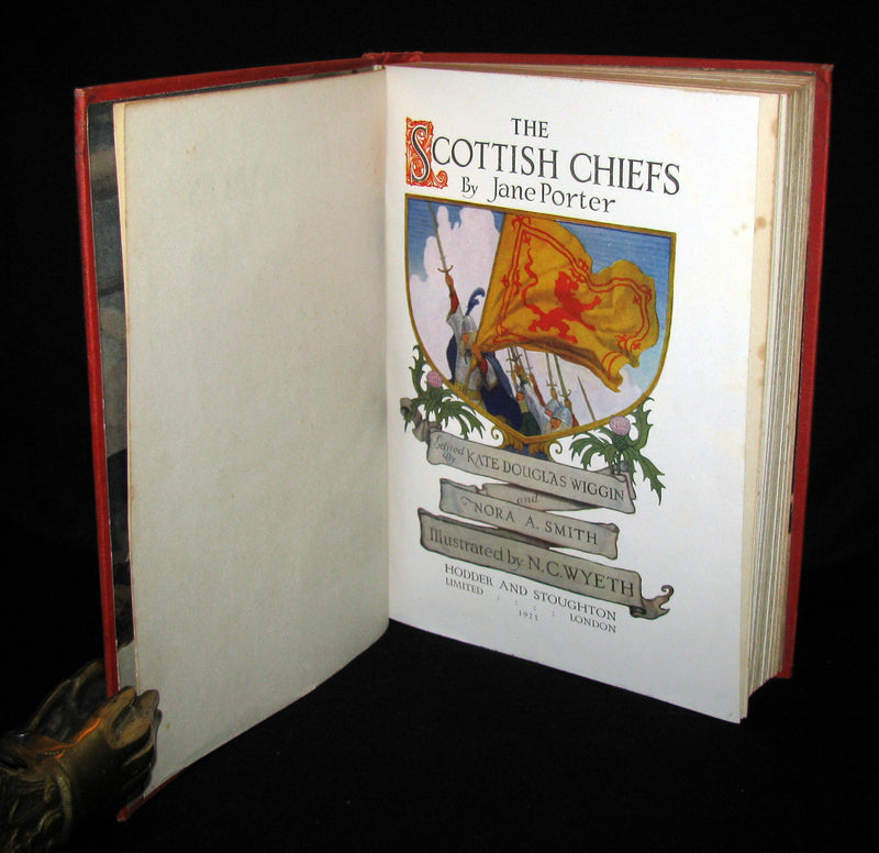 1921 Scarce First UK Edition - The Scottish Chiefs by Jane Porter Illustrated by N. C. Wyeth.