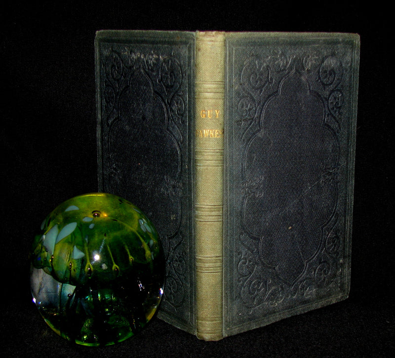 1840 Rare Book -  Guy Fawkes Or, The Gunpowder Treason, A.D. 1605; With a Developement of the Principles of the Conspirators; and an Appendix on the Anonymous Letter