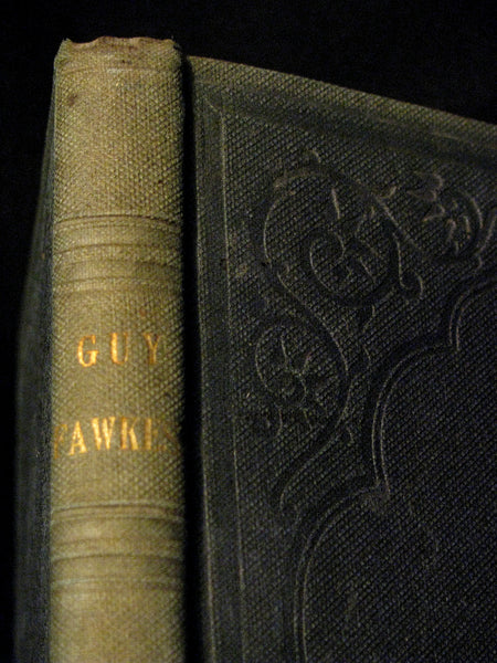 1840 Rare Book -  Guy Fawkes Or, The Gunpowder Treason, A.D. 1605; With a Developement of the Principles of the Conspirators; and an Appendix on the Anonymous Letter