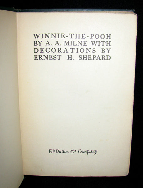 1926  First Edition -  A. A. Milne & Ernest H. Shepard -  WINNIE-THE-POOH