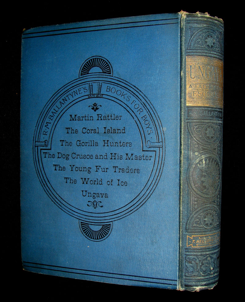 1893 Rare Victorian Book - UNGAVA  A Tale of Esquimau Land by Robert Michael Ballantyne