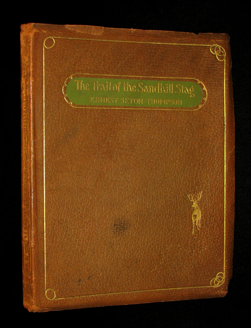 1899 Rare Limited First Edition - The Trail of the Sandhill Stag by Ernest Thompson Seton #52/250