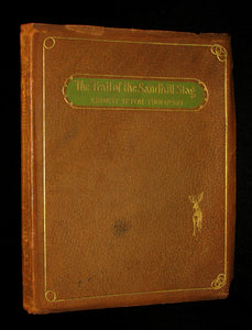 1899 Rare Limited First Edition - The Trail of the Sandhill Stag by Ernest Thompson Seton #52/250