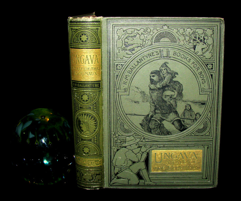 1893 Rare Victorian Book - UNGAVA  A Tale of Esquimau Land by Robert Michael Ballantyne